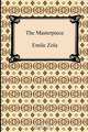 The Masterpiece, Emile Zola 