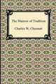 The Marrow of Tradition, Charles W. Chesnutt 