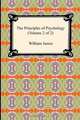 The Principles of Psychology (Volume 2 of 2), William James 