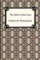 The Spirit of the Laws, Charles De Secondat Montesquieu 