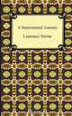 A Sentimental Journey Through France and Italy, Laurence Sterne 