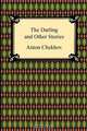 The Darling and Other Stories, Anton Pavlovich Chekhov 