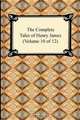 The Complete Tales of Henry James (Volume 10 of 12), Henry James 