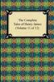 The Complete Tales of Henry James (Volume 11 of 12), Henry James 