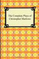 The Complete Plays of Christopher Marlowe, Christopher Marlowe 
