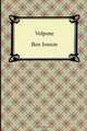 Volpone, or, The Fox, Jonson Ben 