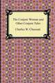 The Conjure Woman and Other Conjure Tales, Charles Waddell Chesnutt 