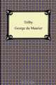 Trilby, George Du Maurier 