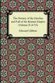 The History of the Decline and Fall of the Roman Empire (Volume II of VI), Edward Gibbon 