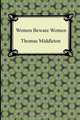 Women Beware Women, Thomas Middleton 