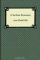 A Sicilian Romance, Ann Radcliffe 