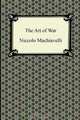 The Art of War, Niccolo Machiavelli 