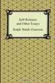 Self-Reliance and Other Essays, Ralph Waldo Emerson 