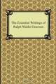 The Essential Writings of Ralph Waldo Emerson, Ralph Waldo Emerson 