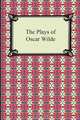 The Plays of Oscar Wilde, Oscar Wilde 