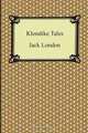 Klondike Tales, Jack London 