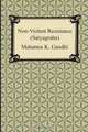 Non-Violent Resistance (Satyagraha), M. K. Gandhi 