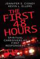 The First 48 Hours, Jennifer S. Cisney 