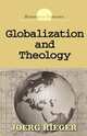 Globalization and Theology, Joerg Rieger 