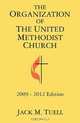 The Organization of the United Methodist Church, Jack M. Tuell 