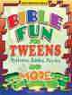 Bible Fun for Tweens, Marcia Stoner 