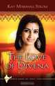 The Love of Divena, Kay Marshall Strom 