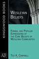 Wesleyan Beliefs, Ted A. Campbell 