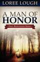 A Man of Honor, Loree Lough 