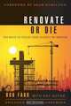 Renovate or Die, Bob Farr 