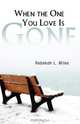 When the One You Love Is Gone, Rebekah L. Miles 