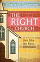 The Right Church, Charles E Gutenson 