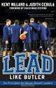 Lead Like Butler, Kent Millard 