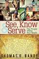 See, Know & Serve the People Within Your Reach, Thomas G. Bandy 