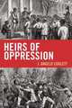 Heirs of Oppression, J. Angelo Corlett 