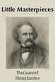 Little Masterpieces, Hawthorne Nathaniel 