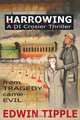 Harrowing, Paul Edwin Tipple 