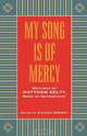My Song Is of Mercy, Matthew Kelty 