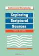 Exploring Scriptural Sources, Aaron Milavec 