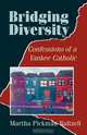 Bridging Diversity, Martha Pickman Baltzell 