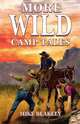 More Wild Camp Tales, Mike Blakely 