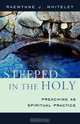 Steeped in the Holy, Raewynne J. Whiteley 