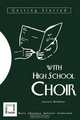 Getting Started with High School Choir, Steven K. Michelson 