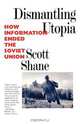 Dismantling Utopia, Scott Shane 