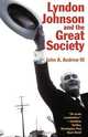 Lyndon Johnson and the Great Society, John A. III Andrew 