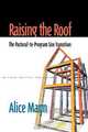 Raising the Roof, Alice Mann 