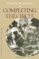 Completing the Circle, David R. McMahill 