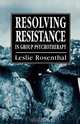 Resolving Resistance in Group, Leslie Rosenthal 