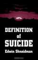Definition of Suicide, Edwin Shneidman 