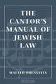 Cantors Manual of Jewish Law, Walter Orenstein 