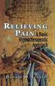 Relieving Paina Basic Hypnoth, Donald W. Schaefer 